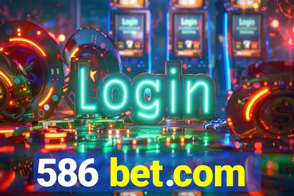 586 bet.com